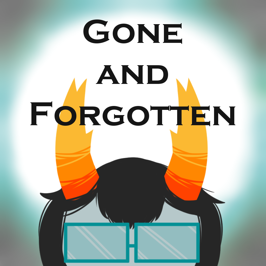 Gone and Forgotten