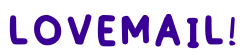 lovemail!