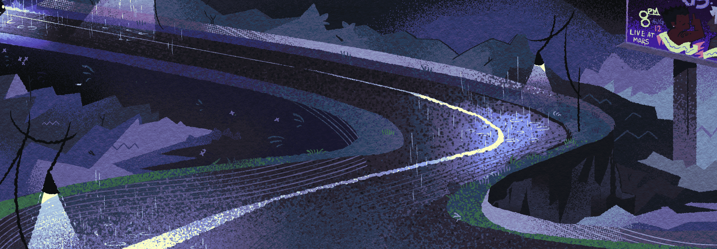 THE STREETS ARE WET AS HELL!!!!! a winding road, with curves leading downwards; the roads are notably wet with rainwater. a billboard is displayed on the right; advertising a sports event of sorts. below lies dark, gloomy foliage that will soon lead the pair into the city.