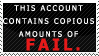 copious amounts of fail