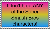 i dont hate any of the super smash bros characters