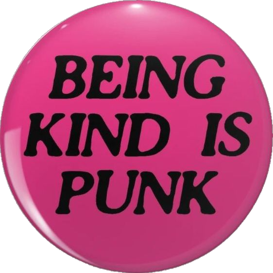 Being Kind is Punk Button