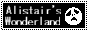 Alistair's Wonderland!