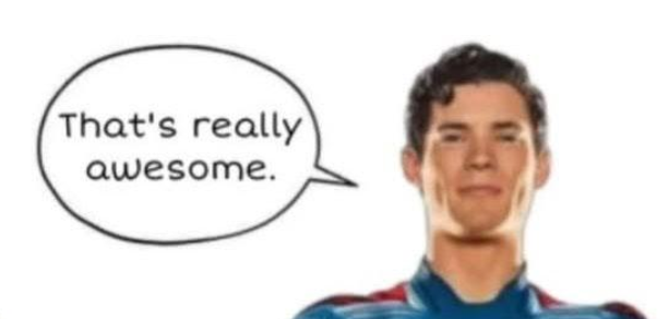 superman saying that's really awesome
