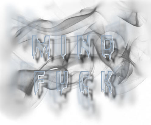 Mind Fuck