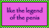 a pink stamp with a green border that says 'like the legend of the penis'