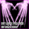 my love for you is bone deep