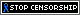 stop censorship