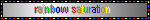 rainbow saturation