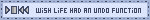 wish life had an undo function
