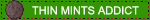 thin mints addict