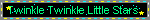 twinkle twinkle little stars