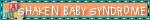 shaken baby syndrome awareness