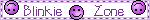blinkie zone