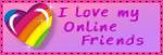 i love my online friends