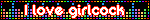 i love girlcock