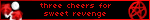 three cheers for sweet revenge