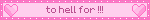 to hell for