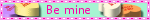 be mine