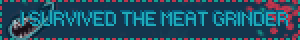 i survived the meat grinder