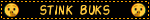 stink buks