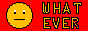 whatever