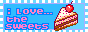 i love the sweets