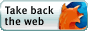 get firefox take back the web rediscover the web get firefox safer faster better the browser you can trust