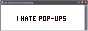 i hate popups