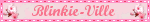 blinkieville