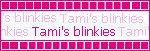 tamis blinkies