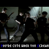 youre cute when you scream