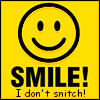 smile i dont snitch