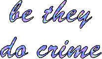 be they do crime