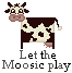 let the moosic play