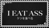 i eat ass