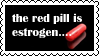 the red pill is estrogen