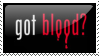 got blood?