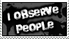 i observe people