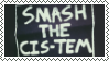 smash the cis-tem