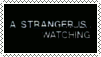 a stranger is watching