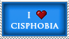 i love cisphobia