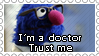 im a doctor trust me