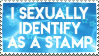 i sexually identify as a stamp