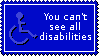 you cant see all disabilities