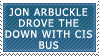 jon arbuckle drove the down with cis bus