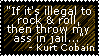 if its illegal to rock and roll then throw my ass in jail
