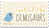 last of the dinosaurs