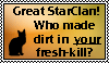 great starclan who made dirt in your fresh kill