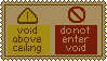 void above ceiling do not enter void